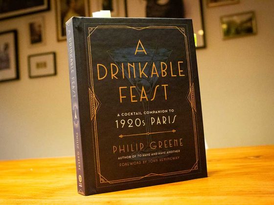 A Drinkable Feast- a cocktail companion to 1920s Paris